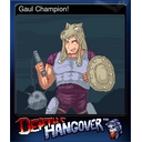 Gaul Champion!