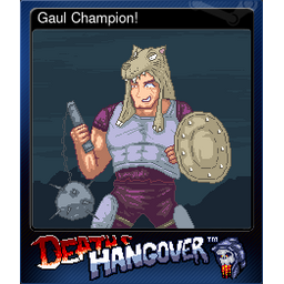 Gaul Champion!