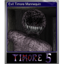 Evil Timore Mannequin (Foil)