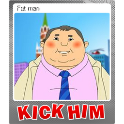 Fat man (Foil)