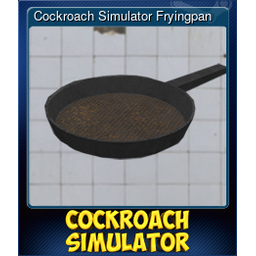 Cockroach Simulator Fryingpan