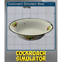 Cockroach Simulator Bowl (Foil)