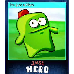 Im just a Hero (Trading Card)