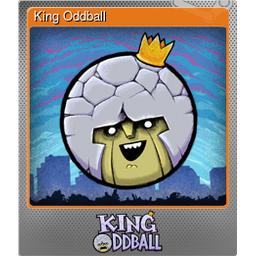 King Oddball (Foil)