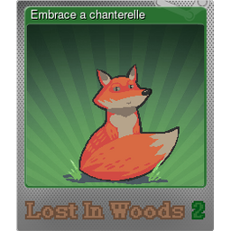 Embrace a chanterelle (Foil)