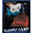 Slayaway Camp