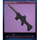 Machine Gun