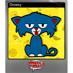 Drowsy (Foil)