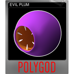 EVIL PLUM (Foil)