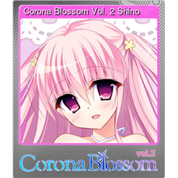 Corona Blossom Vol. 2 Shino (Foil)