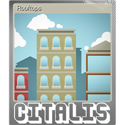 Rooftops (Foil Trading Card)
