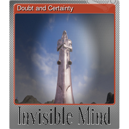 Doubt and Certainty (Foil)