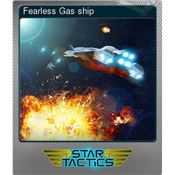 Fearless Gas ship (Foil)