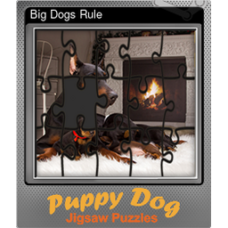 Big Dogs Rule (Foil)
