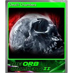 Death Chambers (Foil Trading Card)