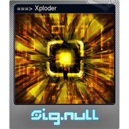 ===> Xploder (Foil)