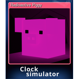 Radioactive Piggy (Trading Card)