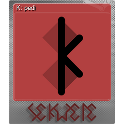 K: pedi (Foil)