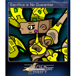 Sacrifice is No Guarantee