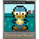 The Part you Dont See (Foil)