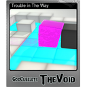 Trouble in The Way (Foil)