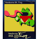 Handsome Mr. Frog