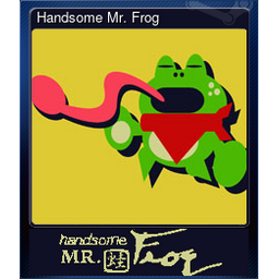 Handsome Mr. Frog