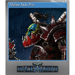 Melee Nob Pro (Foil)