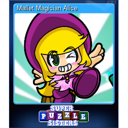 Mallet Magician Alice