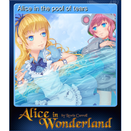 Alice in the pool of tears
