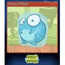 Frozen Phlam
