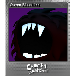 Queen Blobbidees (Foil)