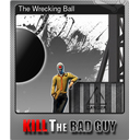 The Wrecking Ball (Foil)