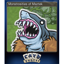 Monstrosities of Maztek