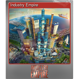 Industry Empire (Foil)