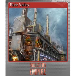 Ruhr Valley (Foil Trading Card)