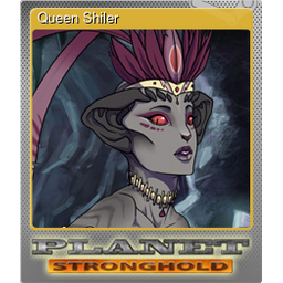 Queen Shiler (Foil Trading Card)