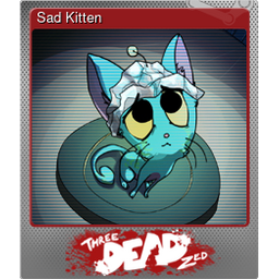 Sad Kitten (Foil)