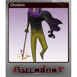 Chulainn (Foil)