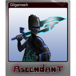 Gilgamesh (Foil)