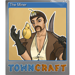 The Miner (Foil Trading Card)
