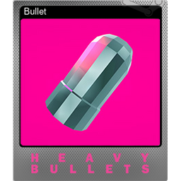 Bullet (Foil)