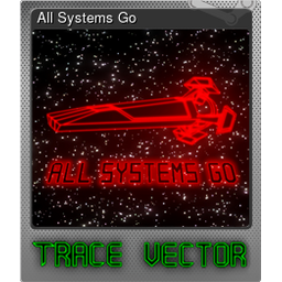All Systems Go (Foil)