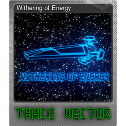 Withering of Energy (Foil)