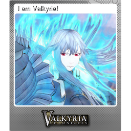 I am Valkyria! (Foil)