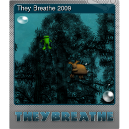 They Breathe 2009 (Foil)