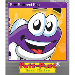 Putt Putt and Pep (Foil)