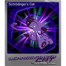 Schrödinger’s Cat (Foil Trading Card)