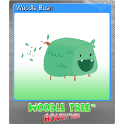 Woodle Bush (Foil)