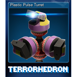 Plastic Pulse Turret